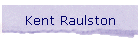 Kent Raulston