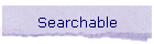 Searchable